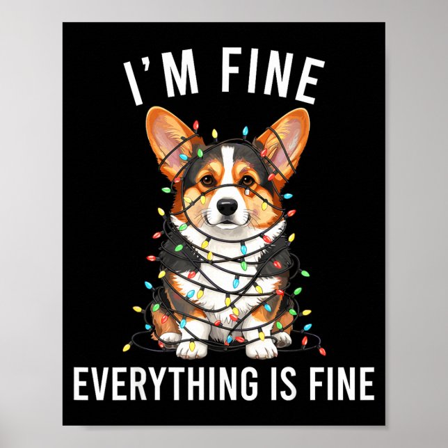 Poster Corgi Christmas I'm Fine Everything Is Fine  (Frente)