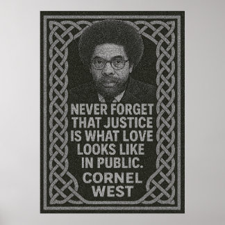 Poster Cornel West - Justiça é amor em público | Citação 