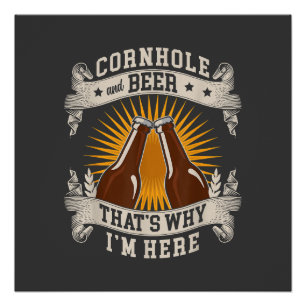 Pôster Cornhole E Cerveja É Por Isso Que Estou Aqui Cornh