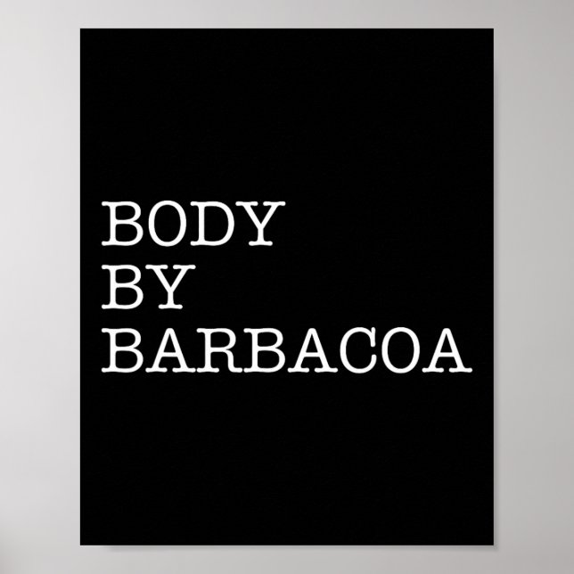 Poster Corpo De Byrbycoa - Churrasco Engraçado Carne De B (Frente)
