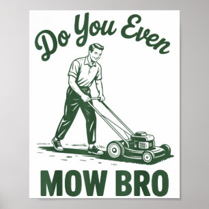 Poster Cortador de Grama Pai Você Até Corta a Grama Irmão