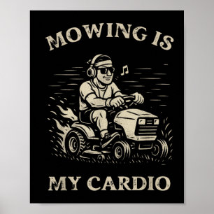 Poster Cortar a grama é meu cardio Camisa engraçada do Di