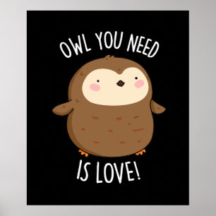 Poster Coruja Que Você Precisa É Amor Coruja Castanha Eng