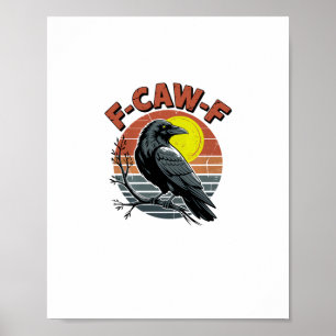 Poster Corvo Engraçado F-Caw-F Design Retro Adulto Tri-B