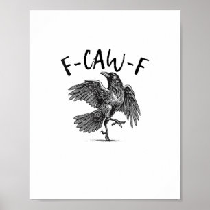 Poster Corvo, F-Caw-F Pássaro Engraçado
