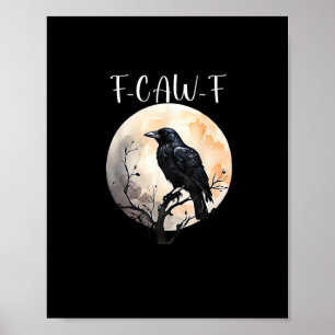 Poster Corvo F-Caw-F Pássaro Engraçado Estético Casual