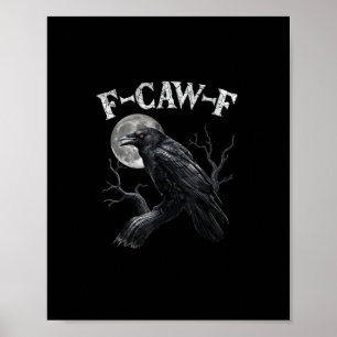 Poster Corvo F-Caw-F Pássaro Engraçado Lua Gótico Humor A