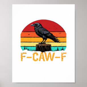 Poster Corvo, F-Caw-F Pássaro Engraçado Retro Clássico