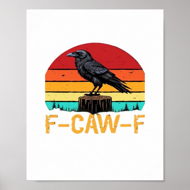 Poster Corvo, F-Caw-F Pássaro Engraçado Retro Clássico (Frente)