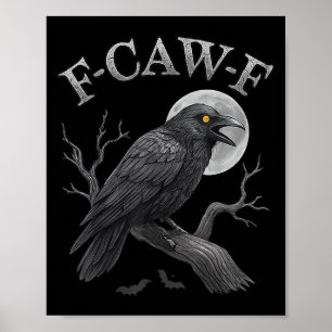 Poster Corvo Negro F-caw-f Raven Preto Humor Gótico M