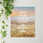 Poster Cota Personalizada de Paisagem de Praia<br><div class="desc">Crie sua própria citação personalizada arte de poster. Personalize esta impressão poster com tipografia moderna minimalista e fundo paisagístico oceânico.</div>