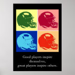 Poster Cotações de Futebol Inspiradoras de pop Art<br><div class="desc">Os bons jogadores inspiram-se a si próprios,  os jogadores excelentes inspiram os outros - os jogos desportivos americanos Trabalhos de arte digitais - estilo Pop de arte Capacete de futebol</div>