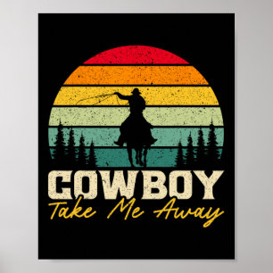 Poster Cowboy Me Leva Para Fora Do Rodeo Ocidental Horsec