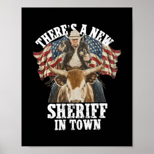 Poster Cowboy Trump 2025 Há Um Novo Xerife Na Cidade