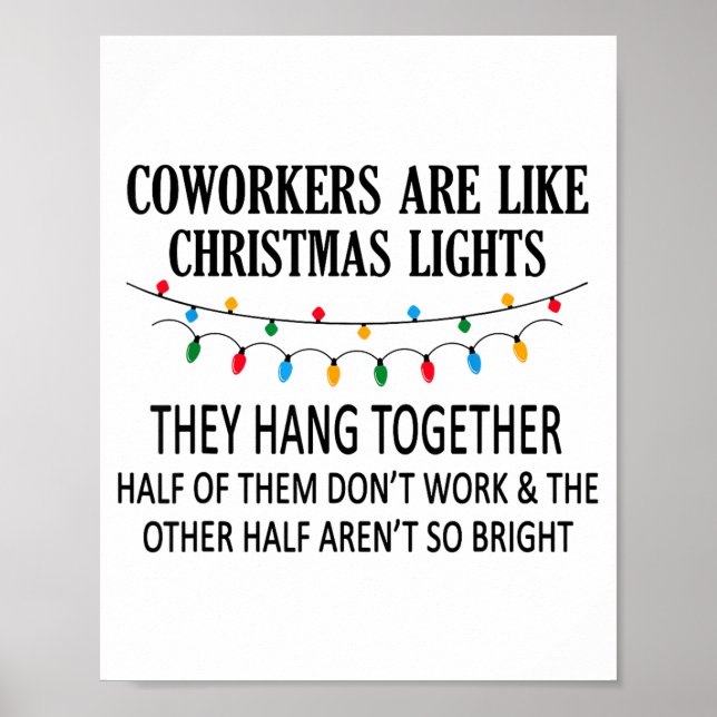 Poster Coworkers Are Like Christmas Lights They Hang Toge (Frente)