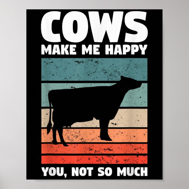 Poster Cows Make Me Happy You Not So Much Farming Quote F (Frente)