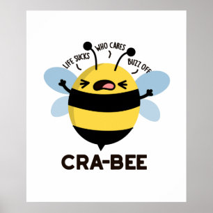 Poster Cra-Bee Cute Crabby Bee Pun
