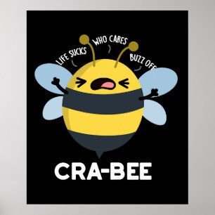 Poster Cra-bee Engraçado Crabby Bee Pun Dark BG