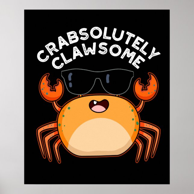 Poster Crabsolutamente Clawsome Caranguejo Engraçado Pun  (Frente)