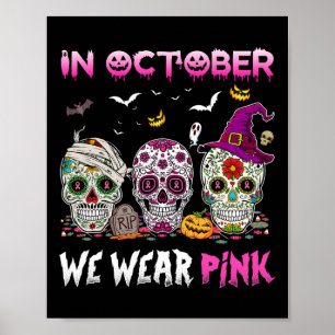 Poster Crânios De Açúcar Em Outubro Vestimos Cancer Rosa