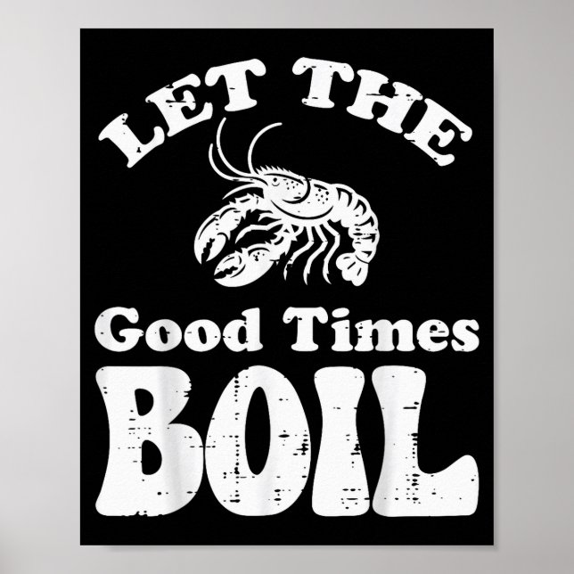 Poster Crawfish Let Good Times Boil Funny Crayfish Men Wo (Frente)