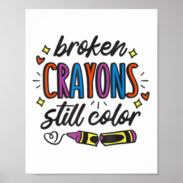 Poster Crayons Quebrados Ainda Colorem Conscientização so (Frente)