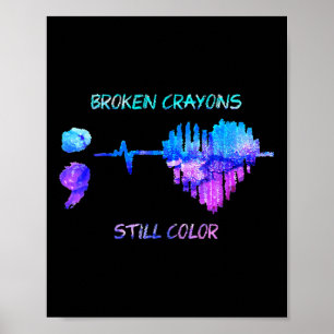 Poster Crayons Quebrados Ainda É Coração Colorido Batimen