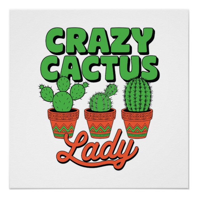Pôster Crazy Cactus Lady – Plant Mom Gift (Frente)