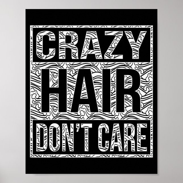 Poster Crazy Hair Don't Care Shirt  (Frente)