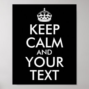 Poster Create Your Own Black Keep Calm and Your Text