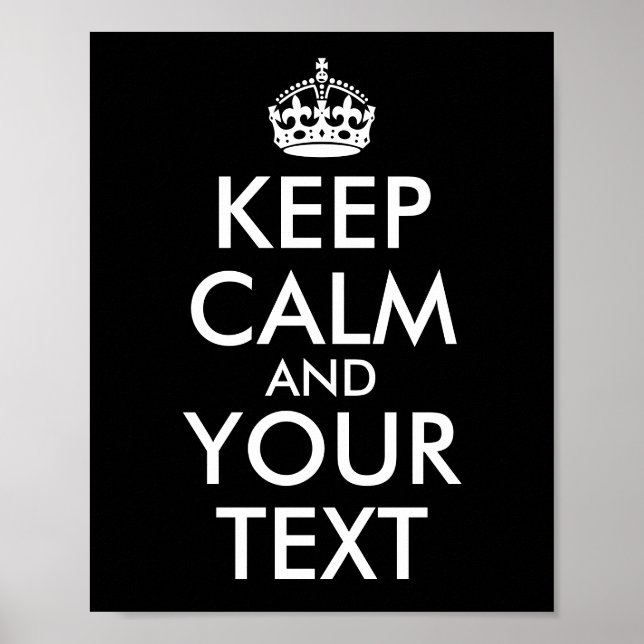 Poster Create Your Own Black Keep Calm and Your Text (Frente)