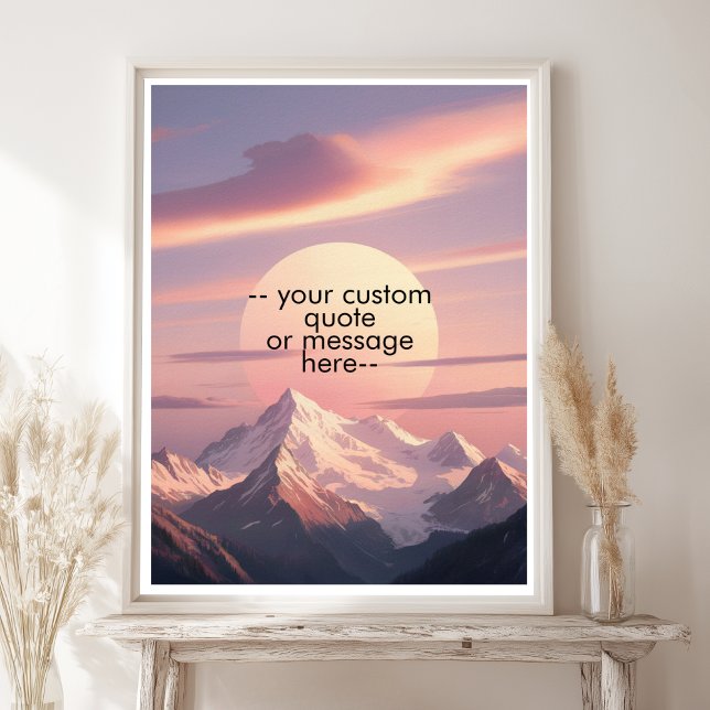 Poster Create Your Own Motivational Quote-Sunset Mountain (Create Your Own Motivational Quote – Sunset Mountain Retro Poster. )