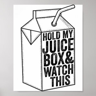 Poster Criança engraçada Segure minha caixa de suco e vej