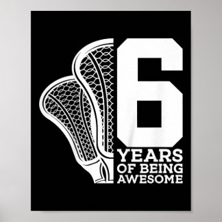 Poster Crianças: 6 anos de ser incrível Lacrosse 6 Birthd