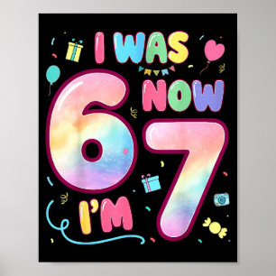 Poster Crianças Aniversário de 7 Anos Eu Era 6 Agora Sou