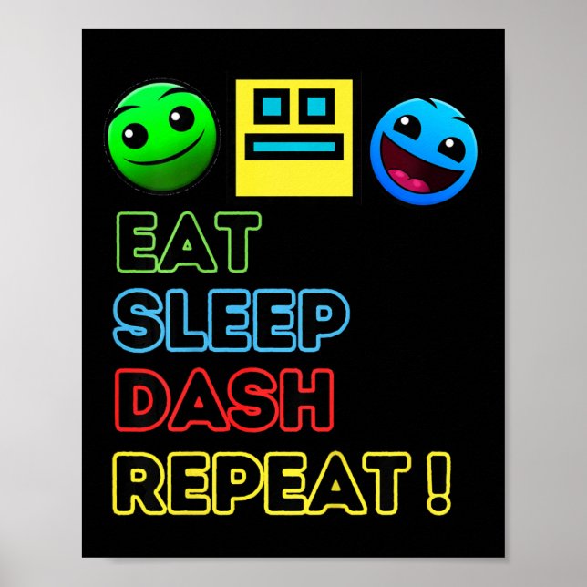 Poster Crianças Comem Dormem Dash Repetem Vídeo Jogo Geom (Frente)