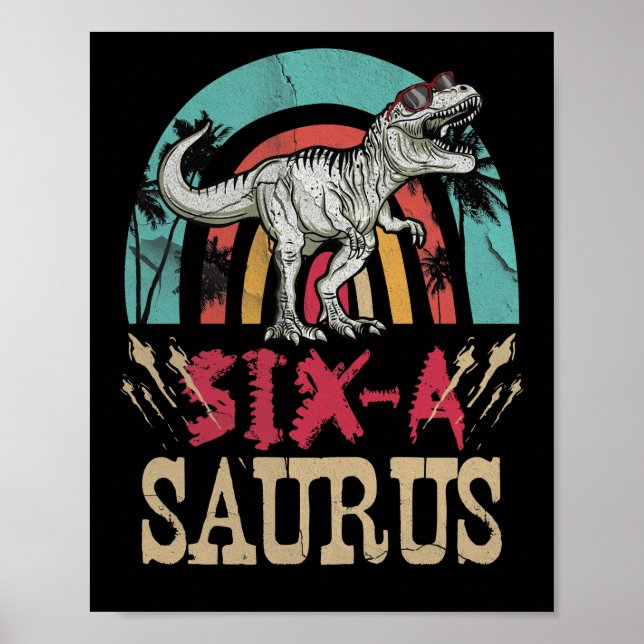Poster Crianças de 6 anos Dinossauro 6 de aniversário T R (Frente)