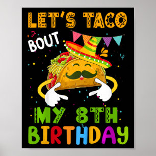 Poster Crianças Engraçado Vamos Taco Sobre Meu 8º Cinco d