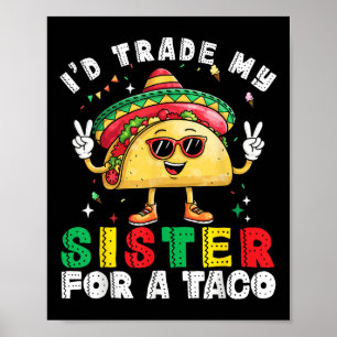 Poster Crianças Trocarão Irmã Para Tacos Toddler Boys Cin