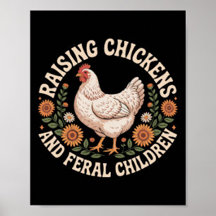 Poster Criando Galinhas E Crianças Feral