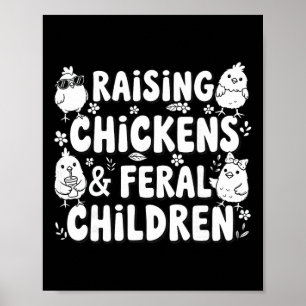 Poster Criando Galinhas E Crianças Feral Engraçado Agricu