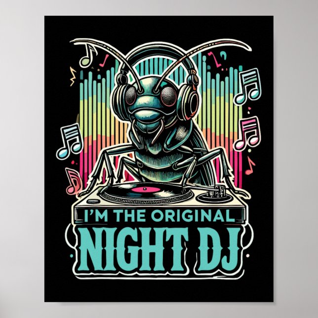 Poster Cricket Insect I'm The Original Night Dj  (Frente)