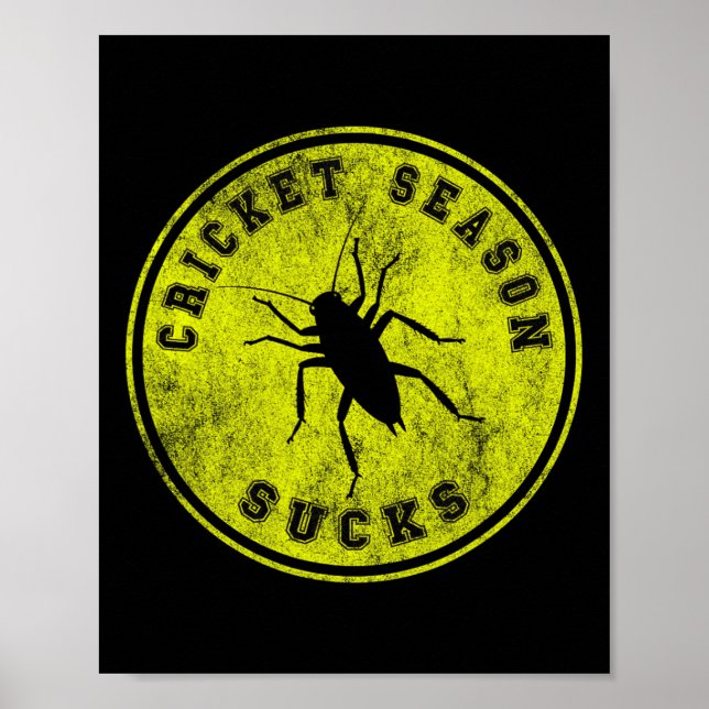 Poster Cricket Season Sucks Black Field Cricket Invasion  (Frente)