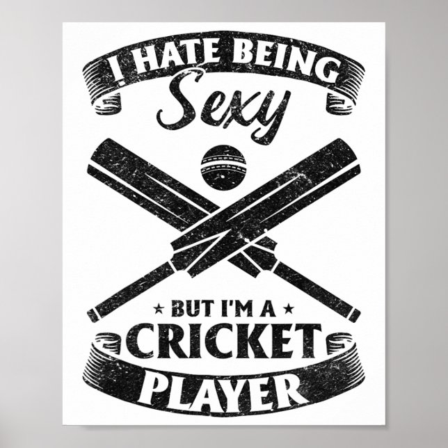 Poster Cricketing - I Hate Being Y But I'm A Cricket Play (Frente)