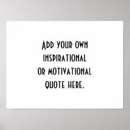 Poster Crie a sua própria citação Inspiradora Preta e Bra