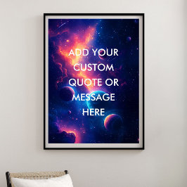 Poster Crie Sua Própria Citação Motivacional - Galáxia Co
