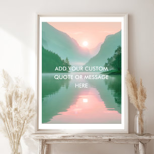 Poster Crie Sua Própria Citação Motivacional - Lago-Monta