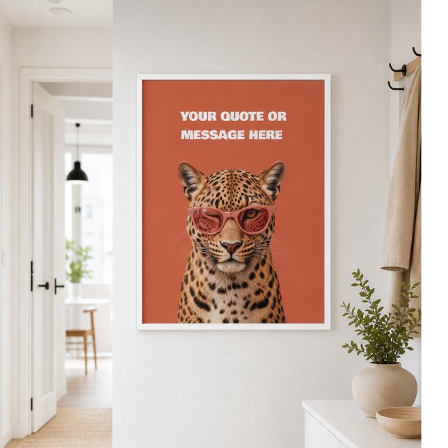 Poster Crie Sua Própria Citação Personalizada Leopardo  (Create Your Own Custom Quote Leopard Poster)
