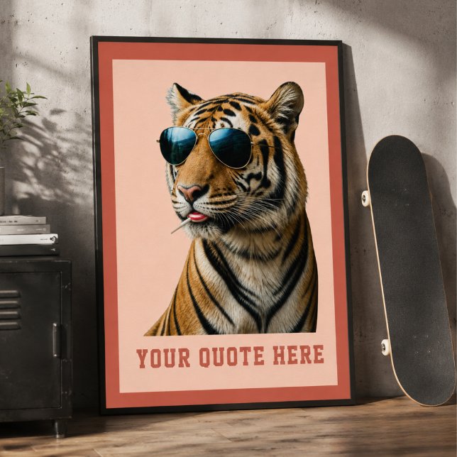 Poster Crie Sua Própria Citação Personalizada Tigre (Create Your Own Quote Custom Tiger Poster)