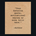 Poster Crie sua própria cotação<br><div class="desc">Crie sua própria citação personalizada de arte poster. Possui tipografia de máquina minimalista e fundo de imagem de papel kraft.</div>